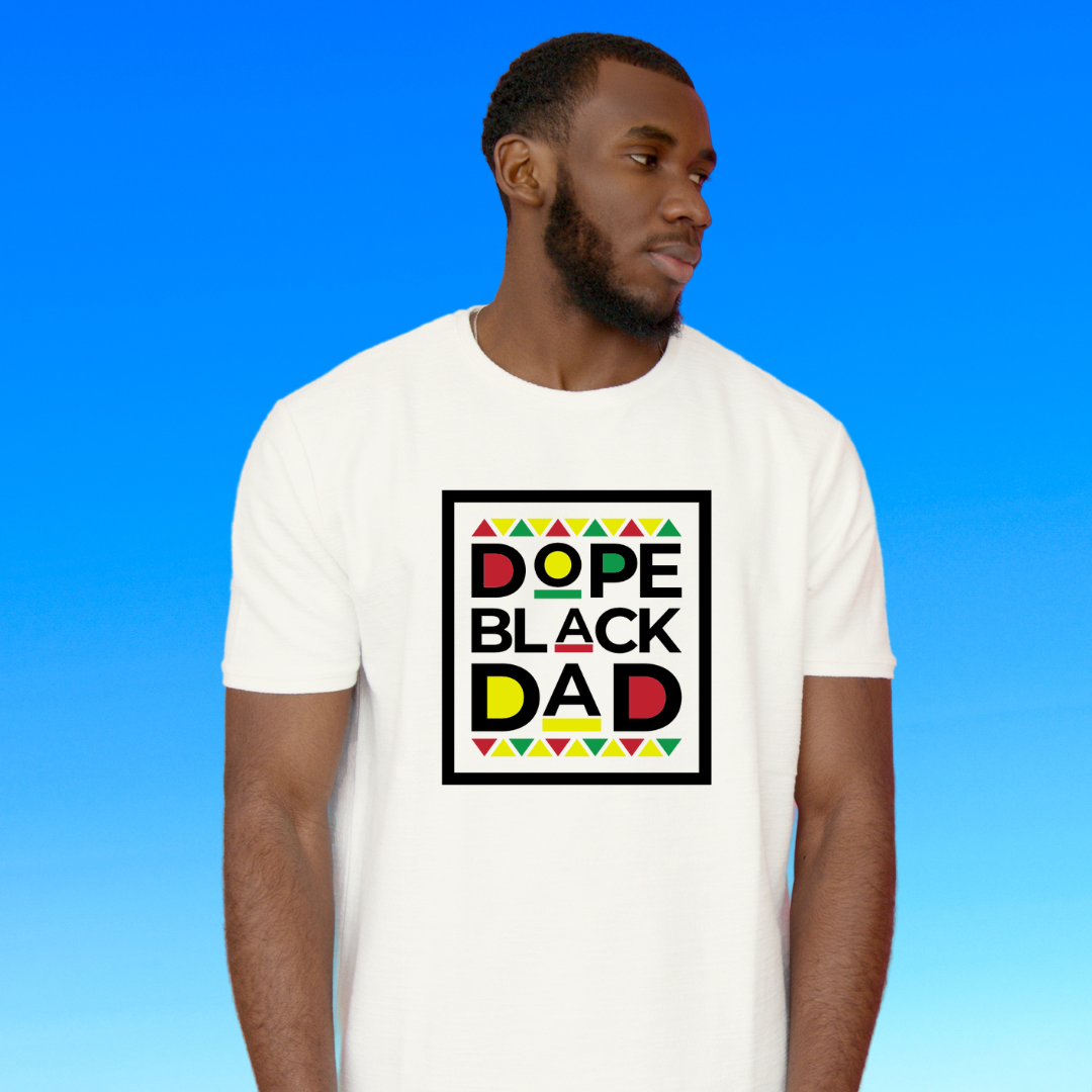 Dope Black Dad T- Shirt