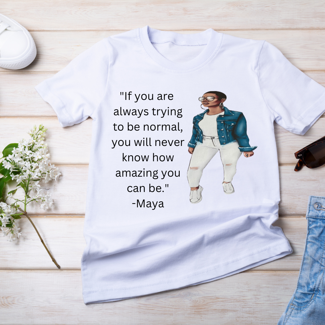 Maya Quote T- Shirt