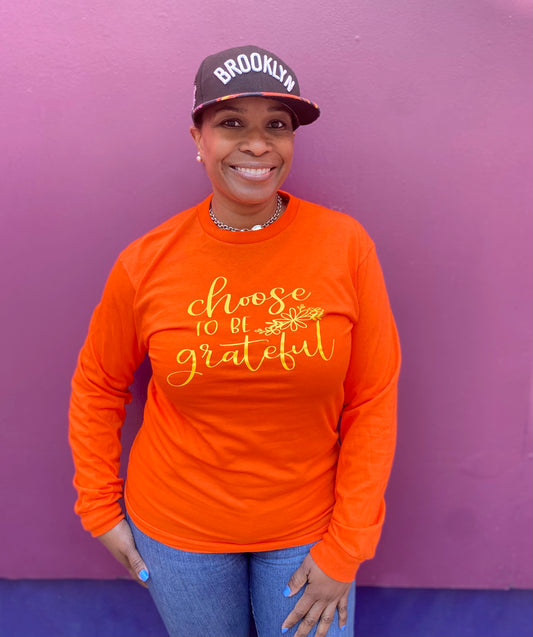 Choose to be Grateful Long Sleeve