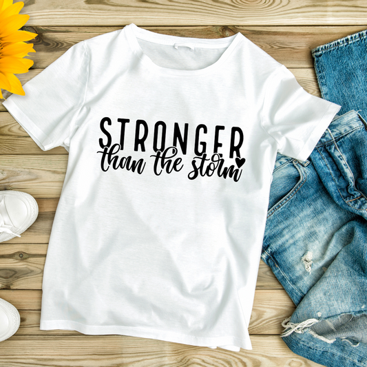 Stronger than the Storm T- Shirt