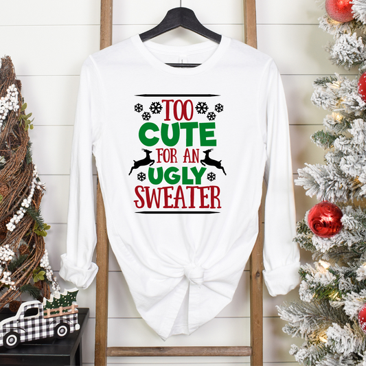 Too Cute For An Ugly Sweater